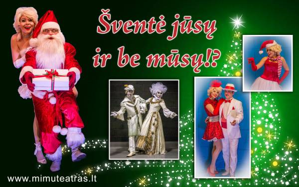 Šventė Jūsų ir be mūsų!?