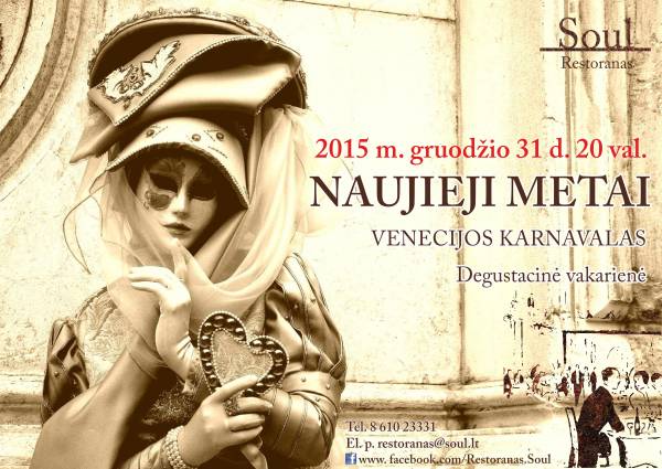 SUTIK NAUJUS METUS Soul restorane VENECIJOS KARNAVALE!!!